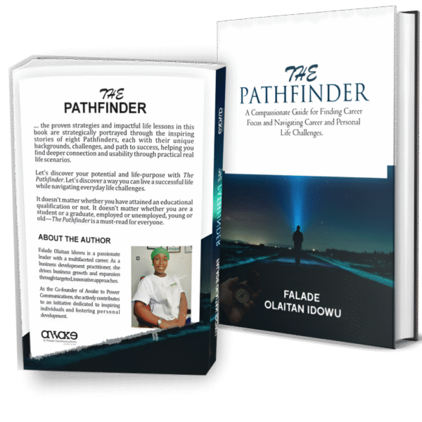 The Pathfinder: A Compassionate Guide for Finding Career Focus and Navigating Career and Personal Life Challenges.